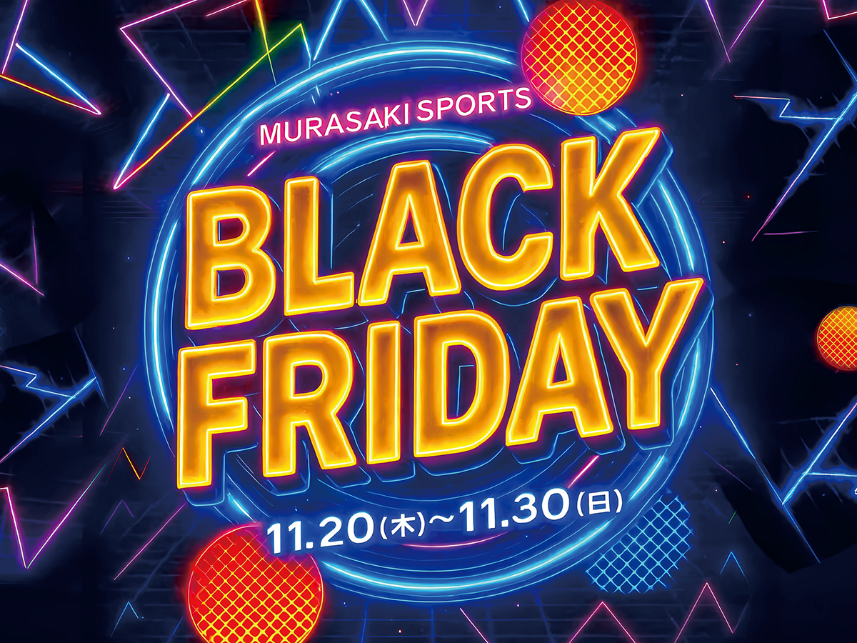 BLACK FRIDAY 2025年7月25日(金)〜8月31日(日)