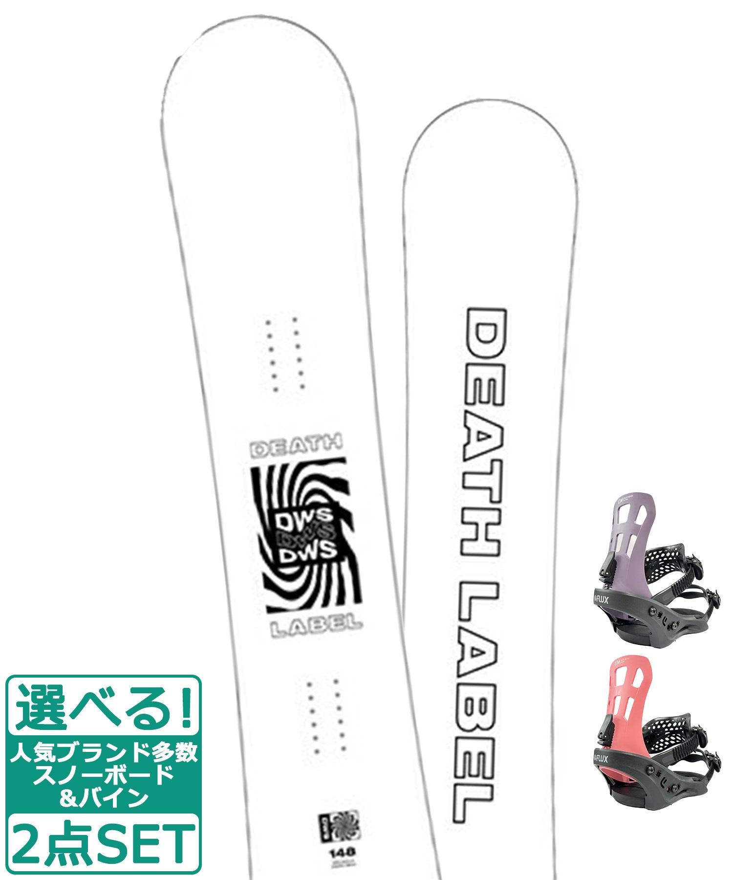 ☆スノーボード＋バインディング 2点セット DEATH LABEL デスレーベル DWS-WHT FLUX フラックス EM-WMNS 23-24モデル ムラサキスポーツ(148cm-PINK-XS)