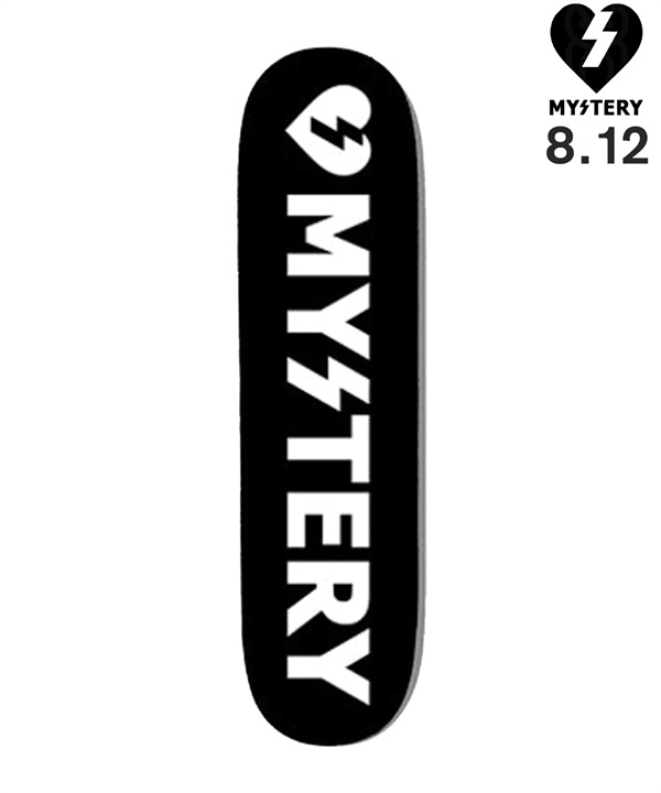 MYSTERY ミステリー スケートボード デッキ 8.12inch MYSTERY Logo