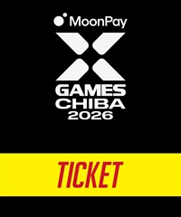 X Games Chiba 2026 ムラサキスポーツ スペシャルパッケージ 購入完了メールがチケット引き換えメールとなります。(7月5日-ファミリーチケット4枚組)