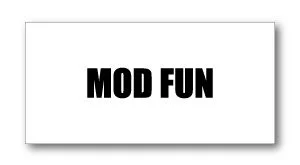 "MOD FUN" in bold black letters on a white rectangular card','Alternative: Bold black text 'MOD FUN' centered on a white card